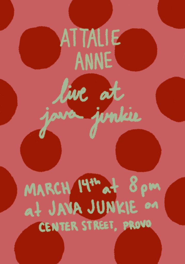 Attalie Anne Live at the Java Junkie in Provo, UT - March 14, 2026